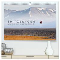 Spitzbergen - Wild.Rau.Ungezähmt. (hochwertiger Premium Wandkalender 2024 DIN A2 quer), Kunstdruck in Hochglanz
