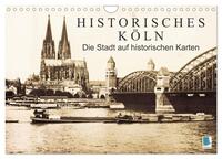 Historisches Köln – Die Stadt auf historischen Karten (Wandkalender 2024 DIN A4 quer), CALVENDO Monatskalender