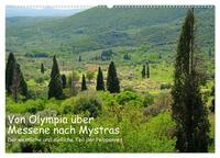 Von Olympia über Messene nach Mystras (Wandkalender 2024 DIN A2 quer), CALVENDO Monatskalender
