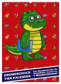 Grundschule Tier Kalender - Tier Wandkalender für Vorschule, Grundschule und Kinderzimmer (Wandkalender 2024 DIN A2 hoch), CALVENDO Monatskalender
