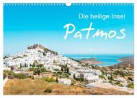Patmos - Die heilige Insel (Wandkalender 2024 DIN A3 quer), CALVENDO Monatskalender