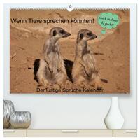 Wenn Tiere sprechen könnten! Der lustige Sprüche Kalender (hochwertiger Premium Wandkalender 2024 DIN A2 quer), Kunstdruck in Hochglanz