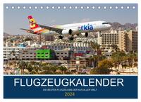 Flugzeugkalender - die besten Flugzeugbilder aus aller Welt (Tischkalender 2024 DIN A5 quer), CALVENDO Monatskalender