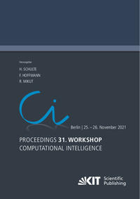 Proceedings - 31. Workshop Computational Intelligence : Berlin, 25. - 26. November 2021