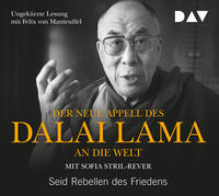 Der Neue Appell Des Dalai Lama An Die Welt Seid Rebellen Des Friedens Bu Bu De