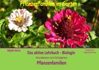 Pflanzenfamilien im Garten - Das aktive Lehrbuch Biologie