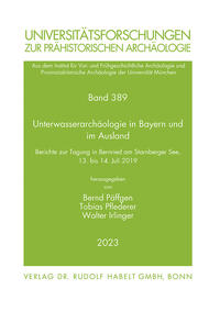 Unterwasserarchäologie in Bayern und im Ausland