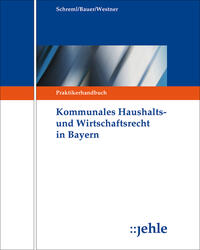 Kommunales Haushalts- und Wirtschaftsrecht in Bayern