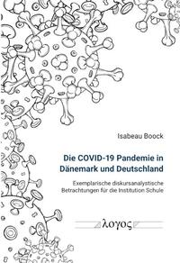 Die COVID-19 Pandemie in Dänemark und Deutschland