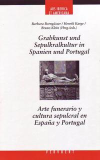 Grabkunst und Sepulkralkultur in Spanien und Portugal