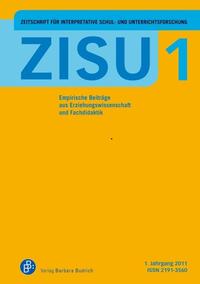 ZISU 1, 2012 - Zeitschrift für interpretative Schul- und Unterrichtsforschung