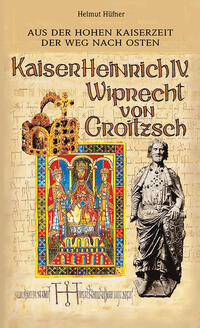 Kaiser Heinrich IV. / Wiprecht von Groitzsch