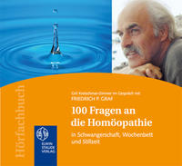100 Fragen an die Homöopathie