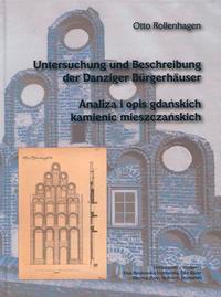 Otto Rollenhagen, Untersuchung und Beschreibung der Danziger Bürgerhäuser mit besonderer Darstellung der Bauten aus der Zeit der Gotik bis zur Spätrenaissance
