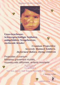 Uran-Geschosse: Schwergeschädigte Soldaten, mißgebildete Neugeborene, sterbende Kinder