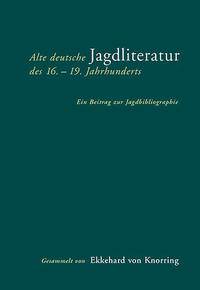 Alte deutsche Jagdliteratur des 16.–19. Jahrhunderts
