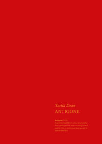 Tacita Dean. Antigone