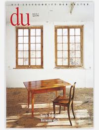 du - Zeitschrift für Kultur / Tisch & Stuhl. Verweile doch