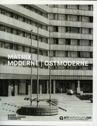 Matrix Moderne / Ostmoderne