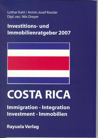 Investitions- und Immobilienratgeber Costa Rica 2007