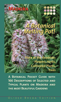 Madeira-A Botanical Melting Pot