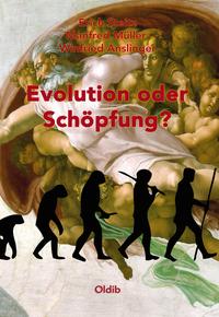 Evolution oder Schöpfung?