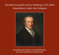 Friedrich Leopold Graf zu Stolberg (1750-1819) : Standesherr wider den Zeitgeist.