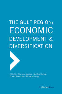 The Gulf Region: Economic Development and Diversification (4 Bände)