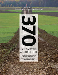 370 Kilometer Archäologie