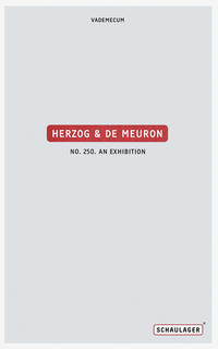 Herzog & de Meuron. No. 250. An Exhibition