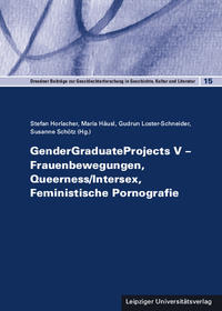 GenderGraduateProjects V - Frauenbewegungen, Queerness/Intersex, Feministische Pornografie
