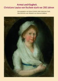Anmut und Klugheit: Christiane Louise von Rochow starb vor 200 Jahren