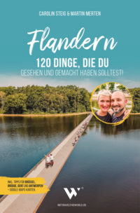Flandern – 120 Dinge, die du gesehen und gemacht haben solltest!