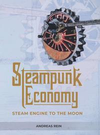 Steampunk Economy