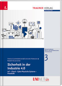 Sicherheit in der Industrie 4.0, Recht und Informationstechnologie - UNINET, Band 3