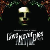 Love Never Dies (LTD - Deluxe)
