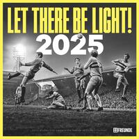 Let There Be Light! 11FREUNDE 2025 - Wand-Kalender - Broschüren-Kalender - 30x30 - 30x60 geöffnet - Fußball-Kalender