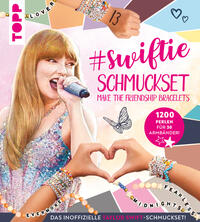 Swiftie - Schmuckset 'Make the friendship bracelets' - Das inoffizielle Taylor Swift-Set