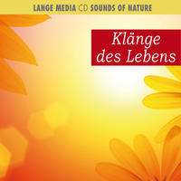 Naturgeräusche - Klänge des Lebens