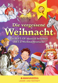 Die vergessene Weihnacht - Ein Best Of Musical beliebter Fietz Weihnachtsstücke - Cover