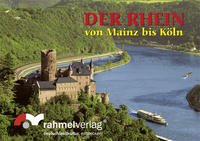 Der Rhein von Mainz bis Köln