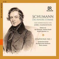 Schumann - Die innere Stimme / Sinfonie Nr.1, 4 Audio-CDs