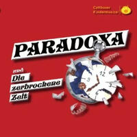 PARADOXA und die zerbroche Zeit