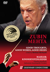 Zubin Mehta - Good thoughts, good words, good deeds (Legendary Conductors)