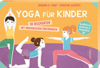 Yoga für Kinder. 30 Bildkarten. Mit anschaulichen Erklärungen. Spielend gesund bleiben