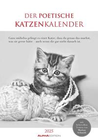 Der poetische Katzenkalender 2025 - Bild-Kalender 23,7x34 cm - mit schönen Zitaten - schwarz-weiß - Wandkalender - mit Platz für Notizen - Alpha Edition