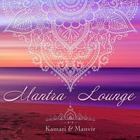 Mantra Lounge - Kamari & Manvir