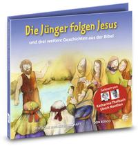 Die Jünger folgen Jesus und drei weitere Geschichten aus der Bibel. Gelesen von Katharina Thalbach und Ulrich Noethen