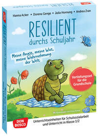 Resilient durchs Schuljahr: Meine Angst, meine Wut, meine Wahrnehmung der Welt