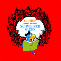 Globis Schweizer Sagen CD